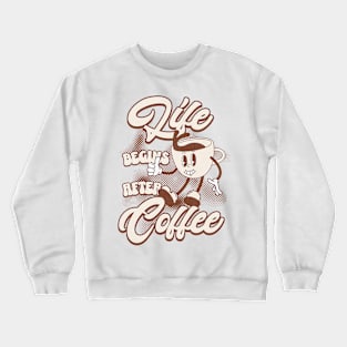 Life Begins After Coffee Coffee Lover Crewneck Sweatshirt
